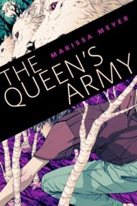 the_queens_army_lunar_chronicles